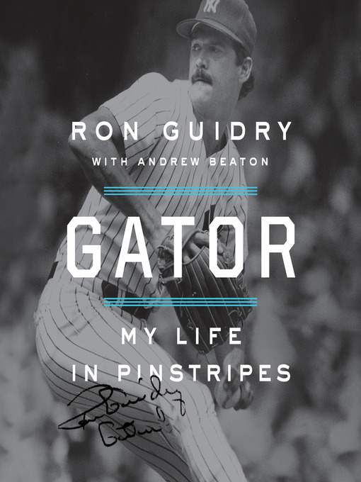 Title details for Gator by Ron Guidry - Available